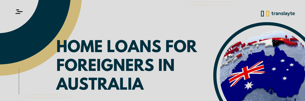 Home Loans for Foreigners in Australia